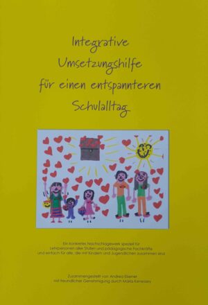 Integrative Umsetzungshilfe für einen entspannteren Schulalltag